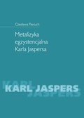 Obyczajowe: Metafizyka egzystencjalna Karla Jaspersa - ebook