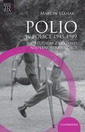 Inne: Polio w Polsce 1945-1989. Studium z historii niepełnosprawności - ebook