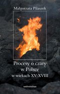 Procesy o czary w Polsce w wiekach XV-XVIII - ebook
