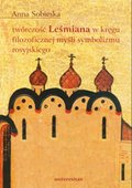 Twórczość Leśmiana w kręgu filozoficznej myśli symbolizmu rosyjskiego - ebook