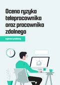 Ocena ryzyka telepracownika oraz pracownika zdalnego - wybrane problemy - ebook