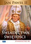 Duchowość i religia: Jan Paweł II Świadectwa Świętości - ebook