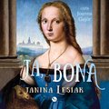 Biografie i autobiografie: Ja, Bona - audiobook