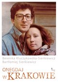 Dokument, literatura faktu, reportaże, biografie: Onegdaj w Krakowie - ebook