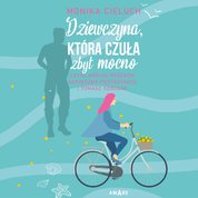 : Dziewczyna, która czuła zbyt mocno - audiobook