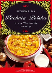 : Kuchnia Polska. Kresy wschodnie - ebooki