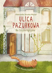 : Ulica Pazurkowa. Na tropie Ogryzka - ebooki