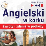 : Angielski w korku. Zwroty i zdania w podróży - audiobooki