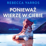 : Ponieważ wierzę w ciebie - audiobooki