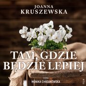 : Tam, gdzie będzie lepiej - audiobooki
