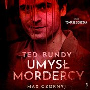 : Ted Bundy. Umysł mordercy - audiobooki