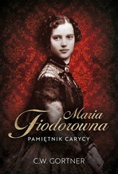 : Maria Fiodorowna. Pamiętnik carycy - ebooki