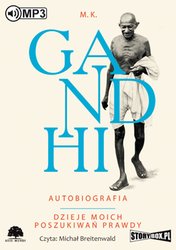 : Gandhi. Autobiografia. Dzieje moich poszukiwań prawdy - audiobook