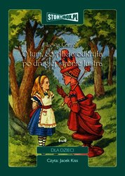 : O tym, co Alicja odkryła po drugiej stronie lustra - audiobooki