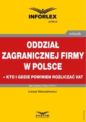 : Oddział zagranicznej firmy w Polsce - kto i gdzie powinien rozliczać VAT - ebook