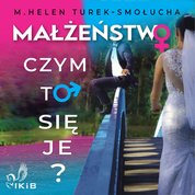 : Małżeństwo. Czym to się je? - audiobooki