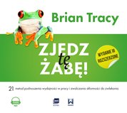 : Zjedz tę żabę wyd.III rozszerzone - AUDIOBOOK