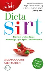 : Dieta SIRT. Przełom w dziedzinie zdrowego stylu życia i odchudzania - ebook