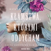: Kłamstwa, którymi oddycham - audiobook