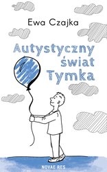 : Autystyczny świat Tymka - ebook
