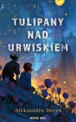 : Tulipany nad urwiskiem - ebook