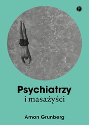 : Psychiatrzy i masażyści - ebook