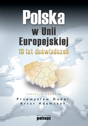 : Polska w Unii Europejskiej. 10 lat doświadczeń  - ebook