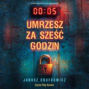: Umrzesz za sześć godzin - audiobooki