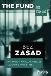 : Bez zasad. Ray Dalio - mroczne oblicze legendy z Wall Street - ebook