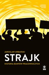: Strajk. Historia buntów pracowniczych - ebooki