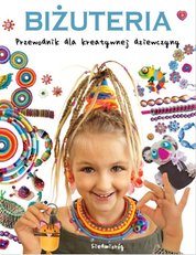 : Biżuteria. Przewodnik dla kreatywnej dziewczyny - ebook