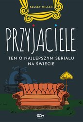 : Przyjaciele. Ten o najlepszym serialu na świecie - ebook