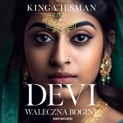 : Devi. Waleczna Bogini - audiobooki