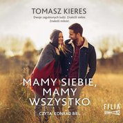 : Mamy siebie, mamy wszystko - audiobooki