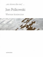 : "ani słowa dla niej". Wiersze konieczne - ebooki