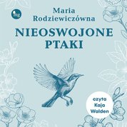: Nieoswojona ptaki - audiobooki