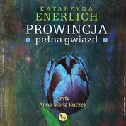 : Prowincja pełna gwiazd - audiobook