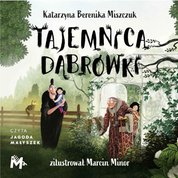 : Tajemnica Dąbrówki - audiobook