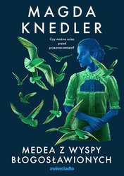 : Medea z Wyspy Błogosławionych - ebooki
